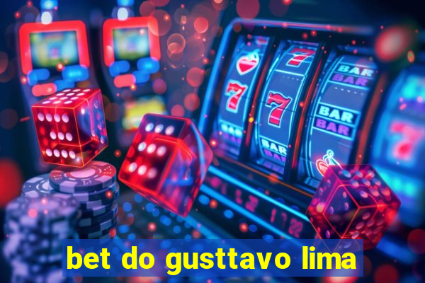 bet do gusttavo lima